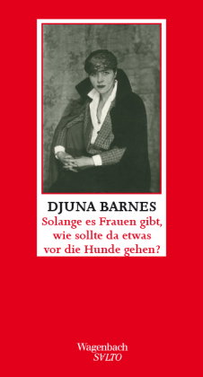 Solange es Frauen gibt, wie sollte da etwas vor die Hunde gehen ?