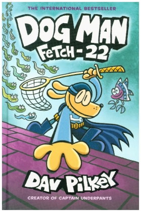 Dog Man - Fetch-22