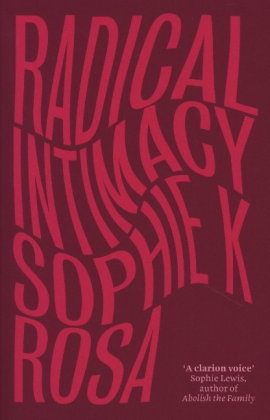 Radical Intimacy
