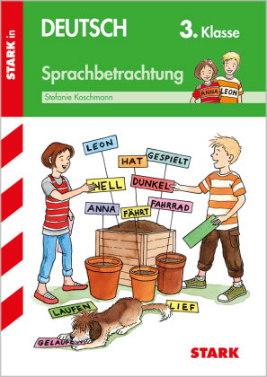 STARK Sprachbetrachtung 3. Klasse - Training Grundschule - Grundwissen, Aufgaben und Lösungen