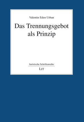 Das Trennungsgebot als Prinzip