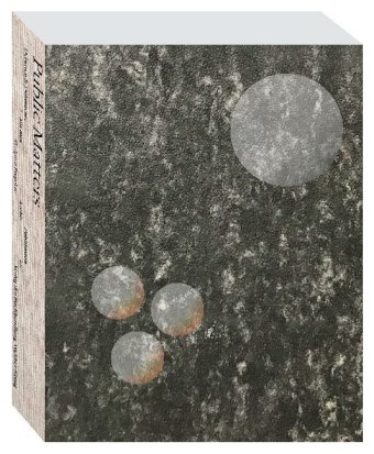 Public Matters. Debatten & Dokumente aus dem Skulptur Projekte Archiv