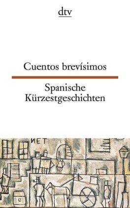 Cuentos brevísimos. Spanische Kürzestgeschichten
