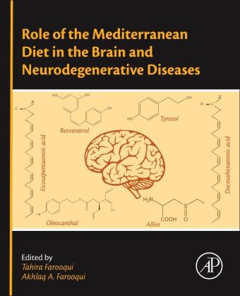 Role of the Mediterranean Diet in the Brain and Neurodegenerative Diseases