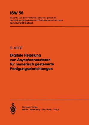 Digitale Regelung von Asynchronmotoren für numerisch gesteuerte Fertigungseinrichtungen