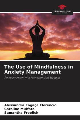 The Use of Mindfulness in Anxiety Management