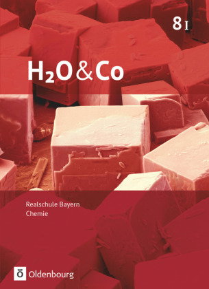 H2O & Co - Realschule Bayern 2020 - 8. Schuljahr - Wahlpflichtfächergruppe I