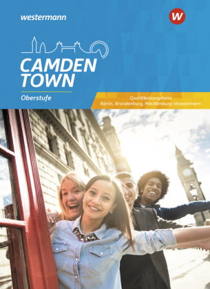Camden Town Oberstufe - Ausgabe 2020 für Berlin, Brandenburg und Mecklenburg-Vorpommern