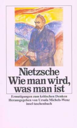Wie man wird, was man ist