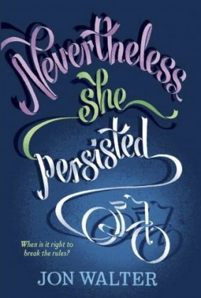 Nevertheless, She Persisted