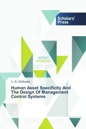 Human Asset Specificity And The Design Of Management Control Systems