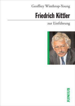 Friedrich Kittler zur Einführung