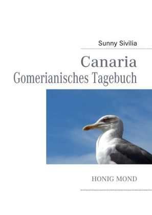 Canaria - 1. Gomerianisches Tagebuch