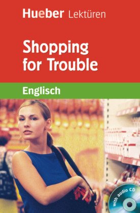 Shopping for Trouble, m. 1 Buch, m. 1 Audio-CD