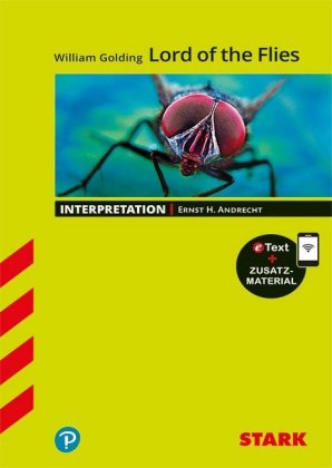 STARK William Golding: Lord of the Flies - Englisch - Interpretationen, m. 1 Buch, m. 1 Beilage