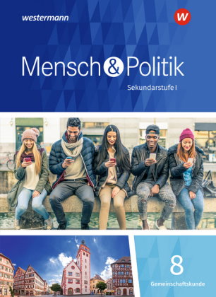Mensch und Politik SI - Ausgabe 2018 für Baden-Württemberg, Sachsen-Anhalt und Thüringen