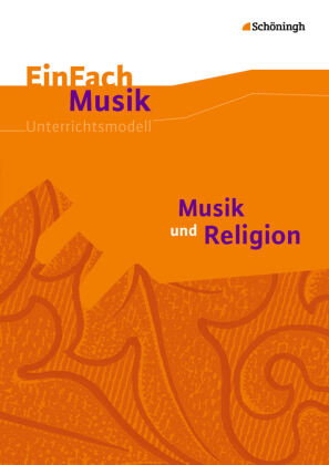 Musik und Religion, m. Audio-CD