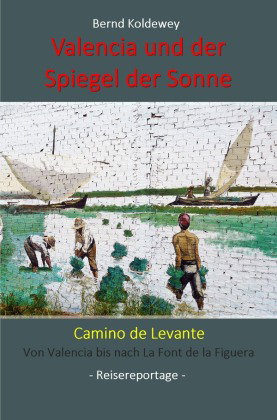 Valencia und der Spiegel der Sonne