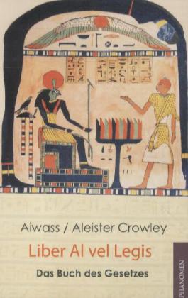 Liber Al vel Legis. Das Buch des Gesetzes