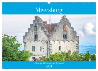 Meersburg - pittoreske Kleinstadt am Bodensee (Wandkalender 2024 DIN A2 quer), CALVENDO Monatskalend