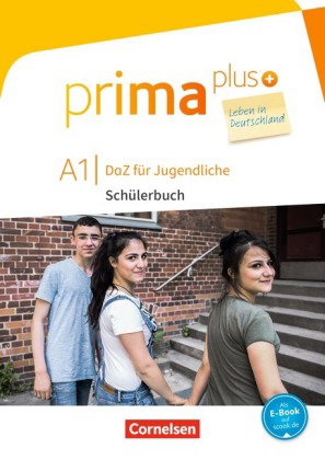 Prima plus - Leben in Deutschland - DaZ für Jugendliche - A1