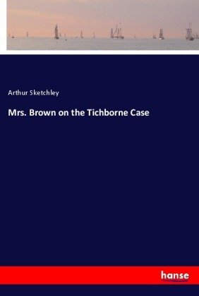 Mrs. Brown on the Tichborne Case