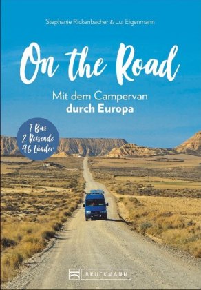 On the Road! Mit dem Campervan durch Europa