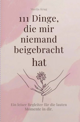 111 Dinge, die mir niemand beigebracht hat