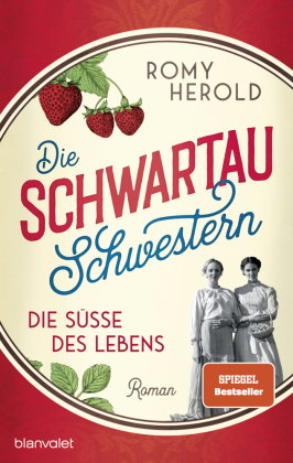 Die Schwartau-Schwestern - Die Süße des Lebens