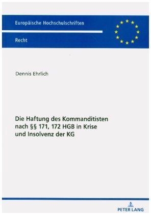 Die Haftung des Kommanditisten nach 171, 172 HGB in Krise und Insolvenz der KG