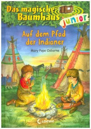 Das magische Baumhaus junior (Band 16) - Auf dem Pfad der Indianer