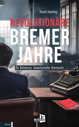 Revolutionäre Bremer Jahre