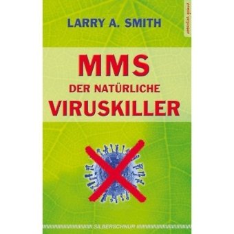 MMS - Der natürliche Viruskiller