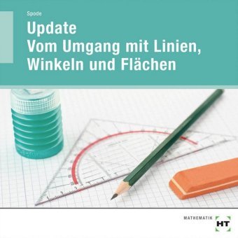 Lehrer-CD Update Vom Umgang mit Linien, Winkeln und Flächen