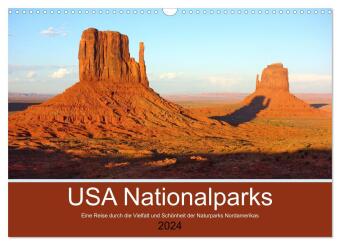 USA Nationalparks - Eine Reise durch die Vielfalt und Schönheit der Naturparks Nordamerikas (Wandkal
