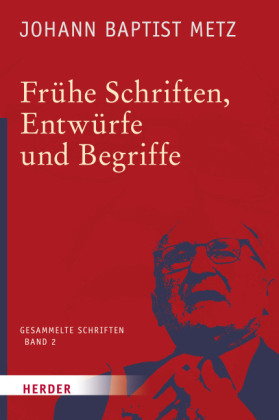 Johann Baptist Metz Gesammelte Schriften