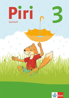 Piri 3 Sachunterricht. Ausgabe Brandenburg, Mecklenburg-Vorpommern, Sachsen-Anhalt