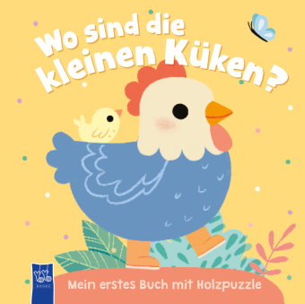 Wo sind die kleinen Küken? Mein erstes Buch mit Holzpuzzle