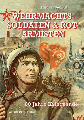 Wehrmachtssoldaten & Rotarmisten