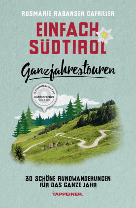 Einfach Südtirol: Ganzjahrestouren