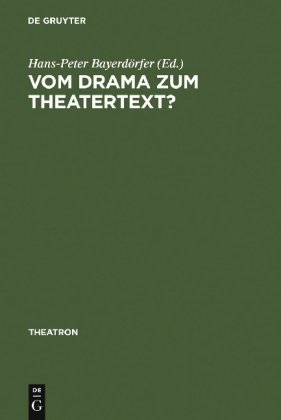 Vom Drama zum Theatertext?