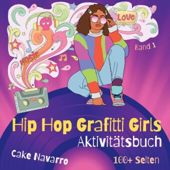Aktivitätsbuch Hip Hop Grafitti Girls für Mädchen, Teenager, Frauen: Rap Musik Labyrinthe, Malseite