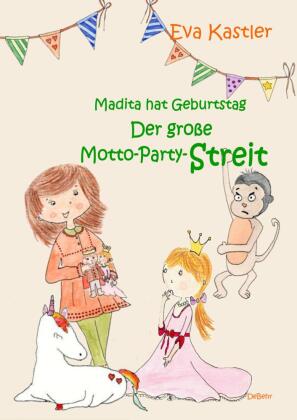 Madita hat Geburtstag - Der große Motto-Party-Streit