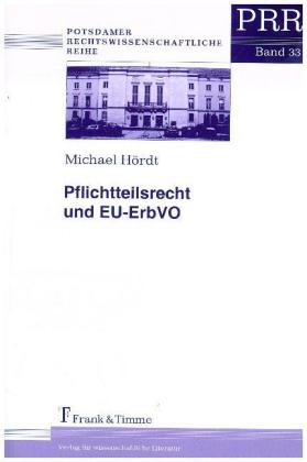 Pflichtteilsrecht und EU-ErbVO
