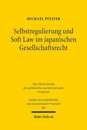Selbstregulierung und Soft Law im japanischen Gesellschaftsrecht
