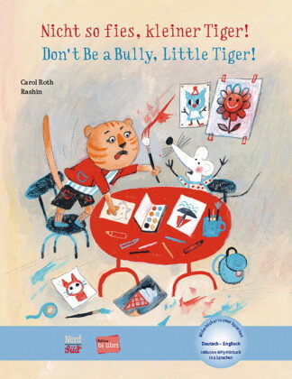 Nicht so fies, kleiner Tiger! (Deutsch-Englisch)