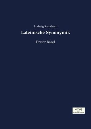 Lateinische Synonymik. Bd.1