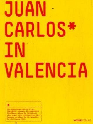 Juan Carlos* in Valencia