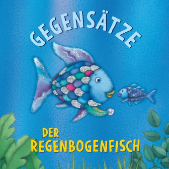 Der Regenbogenfisch Gegensätze