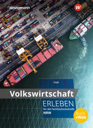 Volkswirtschaft erleben für die Fachhochschulreife Nordrhein-Westfalen